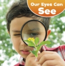 Our Eyes Can See - eBook