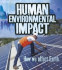 Human Environmental Impact : How We Affect Earth - eBook