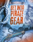 Get into Pirate Gear - Book