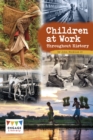 Children at Work Throughout History - Book