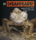 It Disappears! : Magical Animals That Hide in Plain Sight - Book