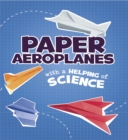 Paper Aeroplanes with a Helping of Science - eBook