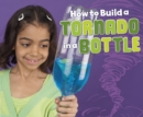 How to Build a Tornado in a Bottle - Book