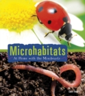 Microhabitats : At Home with the Minibeasts - Book