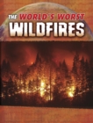 The World's Worst Wildfires - Book