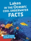 Lakes in the Ocean : Cool Underwater Facts - Book