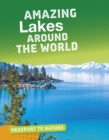 Amazing Lakes Around the World - Book