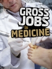 Gross Jobs in Medicine - Book