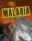 Malaria : How a Parasite Changed History - Book