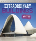 Extraordinary Buildings : The Science of How and Why They Were Built - Book