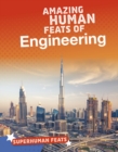 Amazing Human Feats of Engineering - eBook