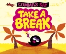 Commas Say "Take a Break" - eBook