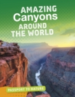 Amazing Canyons Around the World - Book