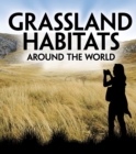 Grassland Habitats Around the World - Book