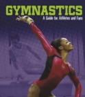 Gymnastics : A Guide for Athletes and Fans - eBook