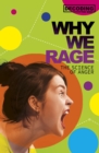 Why We Rage : The Science of Anger - Book