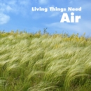 Living Things Need Air - Book