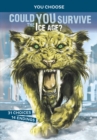 Could You Survive the Ice Age? : An Interactive Prehistoric Adventure - Book
