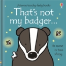 That's not my badger… - Book