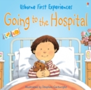 Usborne First Experiences: Going to the Hospital: For tablet devices - eBook