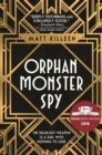 Orphan, Monster, Spy - Book