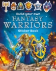 Build Your Own Fantasy Warriors Sticker Book - Book
