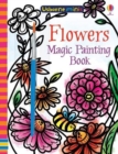 Flowers Magic Painting Book - Book
