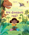 Very First Questions and Answers Are Dinosaurs Real? - Book
