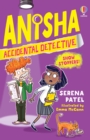 Anisha, Accidental Detective: Show Stoppers - Book