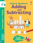 Usborne Workbooks Adding and Subtracting 7-8 - Book