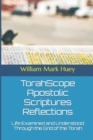 TorahScope Apostolic Scriptures Reflections : Life Examined and Understood Through the Grid of the Torah - Book