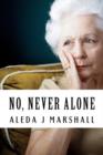 No, Never Alone : "I Promised" - Book