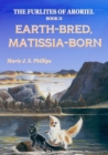 The Furlites of Aroriel : Earth-bred, Matissia-born - Book