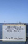 Strength And Courage : Amazing Hope (Book 1) - Book