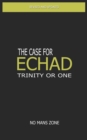 The case for Echad : The Trinity or One - Book