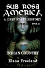 Sub Rosa America, Book III : Indian Country - Book