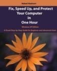 Fix, Speed Up, and Protect Your Computer in One Hour : Windows XP Edition - Book