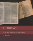 Hebrews for the Practical Messianic - Book