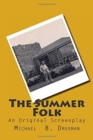 The Summer Folk : An Original Screenplay - Book