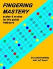 Fingering Mastery - scales & modes for the guitar fretboard - Book