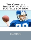 The Complete Single Wing Youth Football Playbook - Book