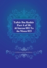 Tafsir Ibn Kathir Part 4 of 30 : Al Imran 093 To An Nisaa 023 - Book
