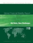 Global Financial Stability Report, April 2013 : Old Risks, New Challenges - Book