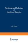 Physiology and Pathology of Membrane Digestion - Book