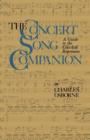 The Concert Song Companion : A Guide to the Classical Repertoire - Book