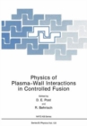 Physics of Plasma-Wall Interactions in Controlled Fusion - Book