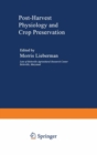 Post-Harvest Physiology and Crop Preservation - eBook
