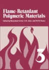 Flame - Retardant Polymeric Materials : Volume 3 - eBook