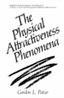 The Physical Attractiveness Phenomena - eBook