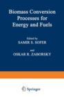 Biomass Conversion Processes for Energy and Fuels - Book